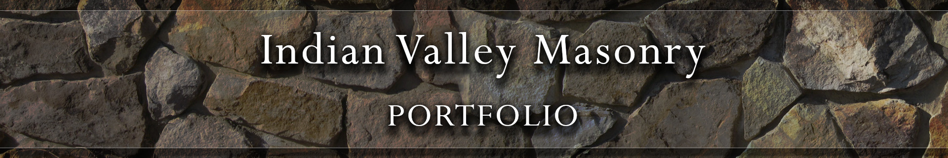 Indian Valley Masonry Portfolio
